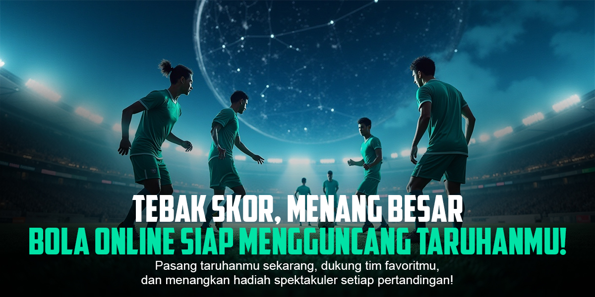 Mengenal Dunia Bola: Sejarah, Jenis, dan Perkembangannya