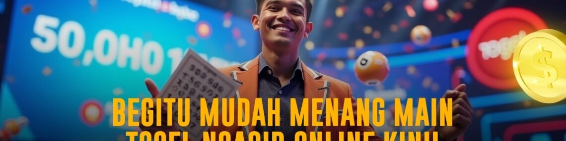 Strategi Jitu Menang di Togel Singapore