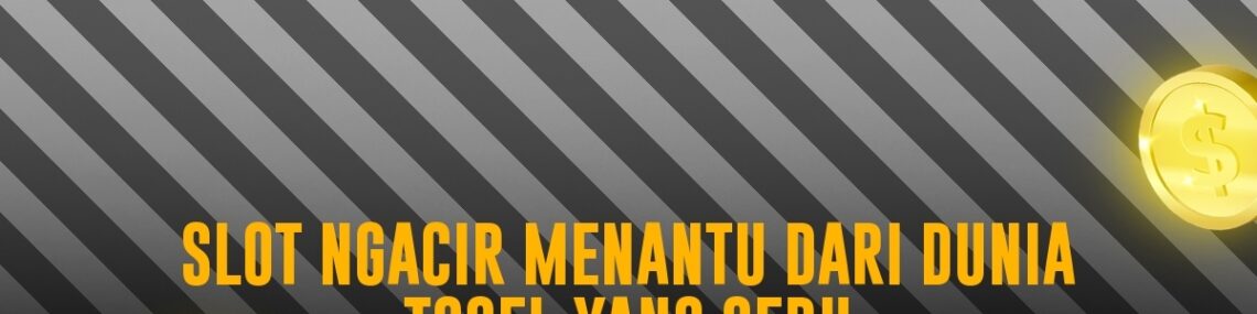 Mengenal Keunikan Togel Singapore (SGP) Sebagai Pasaran Togel Favorit